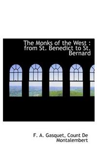 The Monks of the West