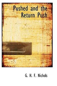 Pushed and the Return Push