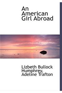 An American Girl Abroad