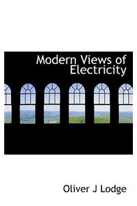 Modern Views of Electricity
