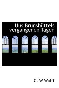 Uus Brunsbuttels Vergangenen Tagen