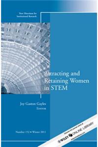 Attracting and Retaining Women in STEM