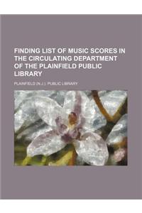 Finding List of Music Scores in the Circulating Department of the Plainfield Public Library