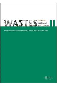 Wastes - Solutions, Treatments and Opportunities II