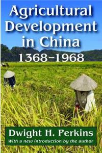 Agricultural Development in China, 1368-1968