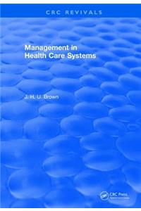 Management In Health Care Systems (1984)