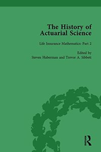 History of Actuarial Science Vol IV