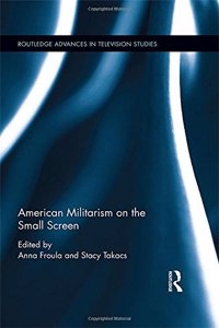 American Militarism on the Small Screen