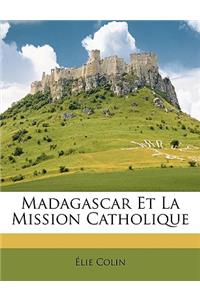 Madagascar Et La Mission Catholique