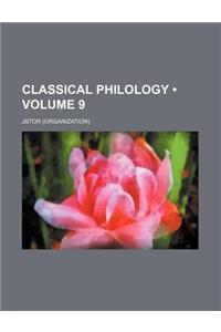 Classical Philology Volume 9