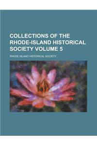 Collections of the Rhode-Island Historical Society Volume 5