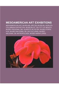 Mesoamerican Art Exhibitions