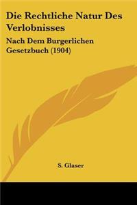 Rechtliche Natur Des Verlobnisses