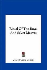 Ritual Of The Royal And Select Masters