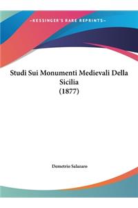 Studi Sui Monumenti Medievali Della Sicilia (1877)