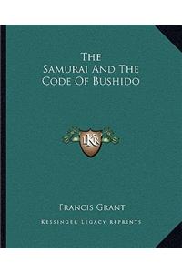 The Samurai and the Code of Bushido