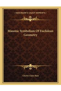 Masonic Symbolism of Euclidean Geometry