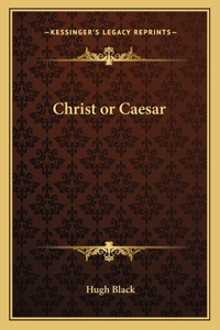 Christ or Caesar