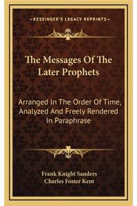 The Messages of the Later Prophets