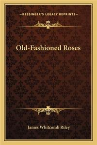Old-Fashioned Roses