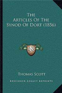 Articles of the Synod of Dort (1856)