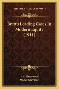 Brett's Leading Cases In Modern Equity (1911)