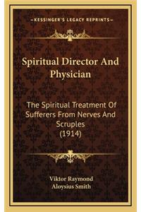 Spiritual Director And Physician