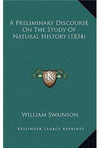A Preliminary Discourse On The Study Of Natural History (1834)