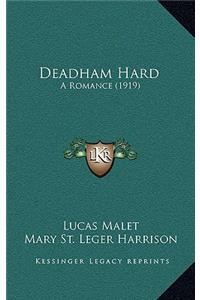 Deadham Hard
