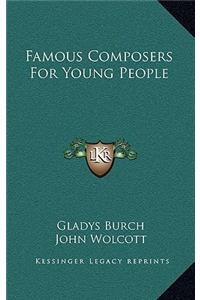 Famous Composers For Young People