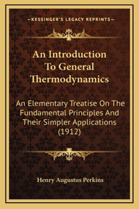 An Introduction to General Thermodynamics