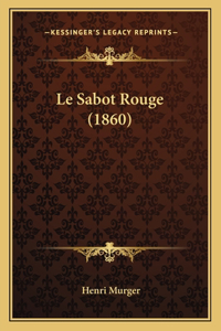 Le Sabot Rouge (1860)