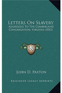 Letters on Slavery