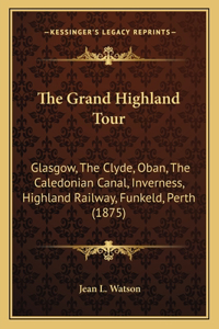 Grand Highland Tour