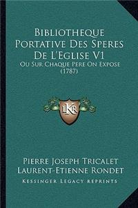 Bibliotheque Portative Des Speres De L'Eglise V1