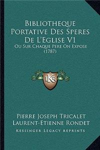 Bibliotheque Portative Des Speres De L'Eglise V1