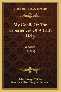 My Geoff, Or The Experiences Of A Lady Help