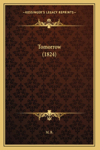 Tomorrow (1824)
