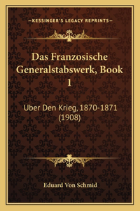 Franzosische Generalstabswerk, Book 1