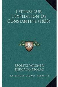 Lettres Sur L'Expedition De Constantine (1838)