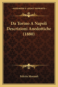 Da Torino A Napoli Descrizioni Anedottiche (1880)