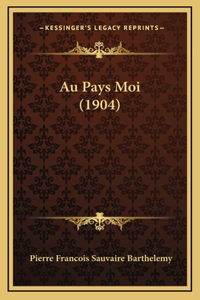 Au Pays Moi (1904)