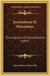 Journalistes Et Polemistes