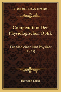 Compendium Der Physiologischen Optik