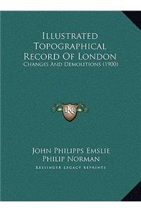 Illustrated Topographical Record Of London