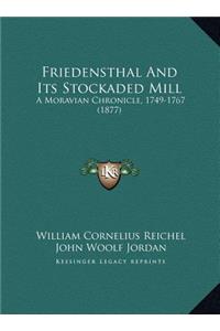 Friedensthal And Its Stockaded Mill