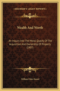 Wealth And Worth