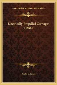 Electrically-Propelled Carriages (1898)