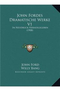 John Fordes Dramatische Werke V1