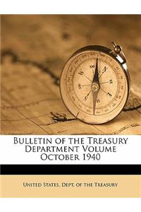 Bulletin of the Treasury Department Volume October 1940